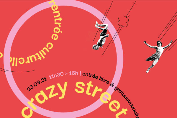 Crazy Street 2021, la rentrée culturelle et artistique !