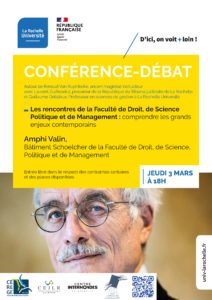 Les rencontres de la faculté de droit, de science politique et de management : comprendre les grands enjeux contemporains 2 Les rencontres de la faculté de droit, de science politique et de management : comprendre les grands enjeux contemporains 3