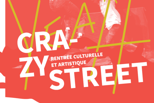 Crazy Street, la rentrée culturelle