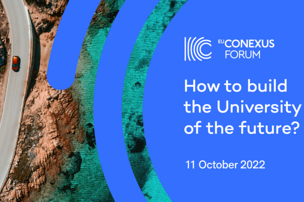 Forum EU-CONEXUS : “How to build the University of the future?”