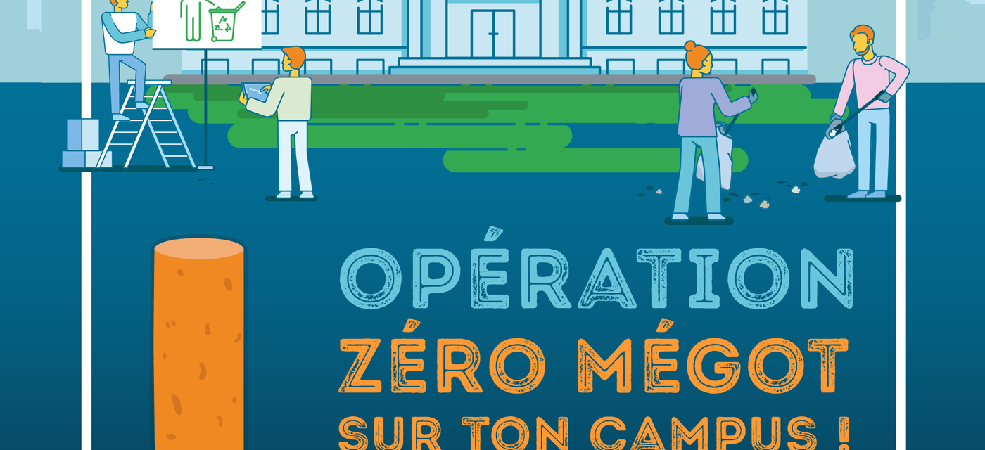 Zéro mégot sur ton campus ! 1